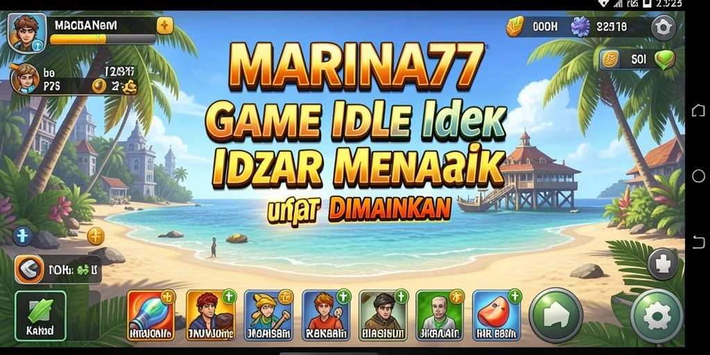 Screenshot gameplay MARINA77 menampilkan momen seru dalam permainan Idle.